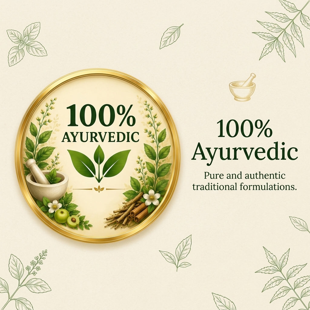 100% Ayurvedic - Pure Ayurvedic formulation.